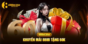 888B tặng 60k