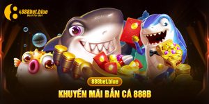 khuyến mãi bắn cá 888b