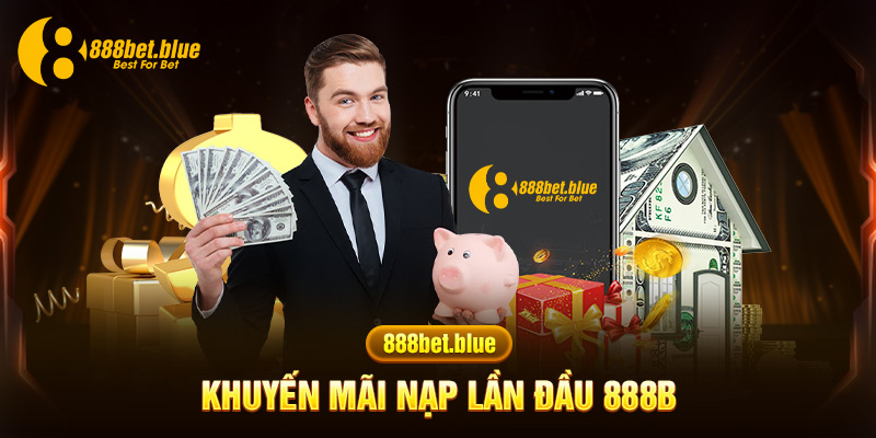 Khuyến mãi nạp lần đầu 888B