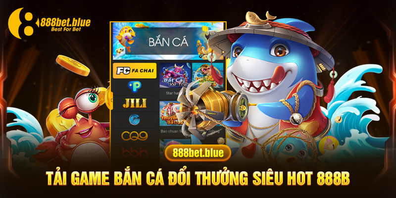 tải game bắn cá đổi thưởng